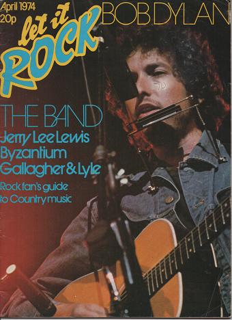 Item #038500 LET IT ROCK: No. 19, April 1974.; Magazine edited by John Pidgeon. Bob Dylan.