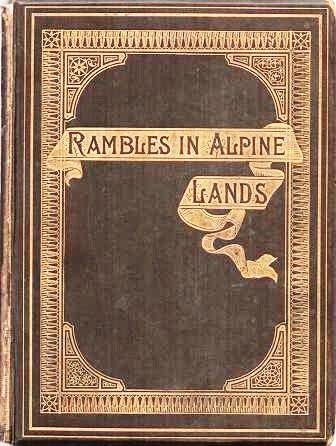 Item #038632 CAPTAIN MUSAFIR'S RAMBLES IN ALPINE LANDS. Illustrated by G. Strangman Handcock. Colonel G. B. Malleson.