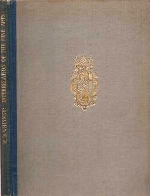 Item #038686 THE INTERRELATION OF THE FINE ARTS IN ENGLAND IN THE EARLY MIDDLE AGES.; With Twenty-four Illustrations in Collotype. M. Dickens Whinney.