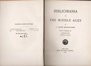 Item #038688 BIBLIOMANIA IN THE MIDDLE AGES.; With an Introduction by Charles Orr, Librarian of...