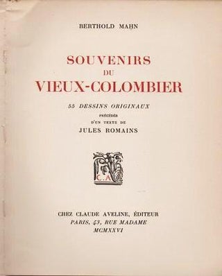 Item #038757 SOUVENIRS DU VIEUX-COLOMBIER: 55 Dessins Originaux precedes d'un texte de Jules...