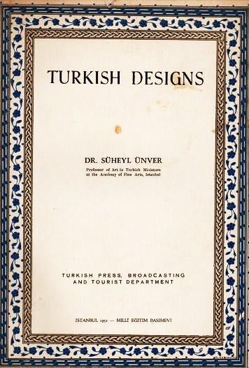 Item #038969 TURKISH DESIGNS. Suheyl Unver.