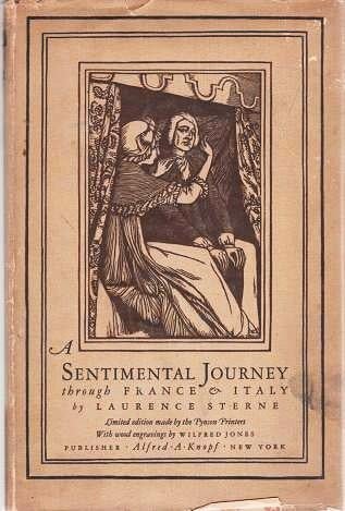 Item #039086 A SENTIMENTAL JOURNEY THROUGH FRANCE & iTALY. Wood Engravings by Wilfred Jones. Laurence Sterne.