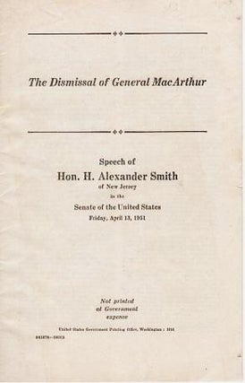 Item #039237 THE DISMISSAL OF GENERAL MacARTHUR: Speech of ... of New Jersey in the Senate of...