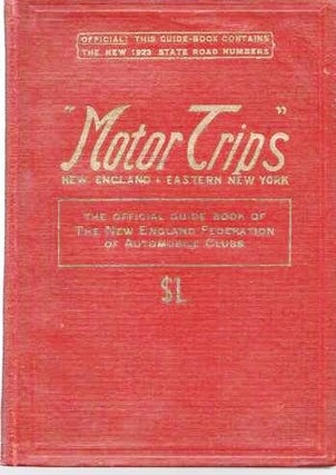 Item #039297 "MOTOR TRIPS": Through New England and Eastern New York.; Official! This...