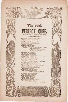 Item #039434 Song sheet: THE REAL, PERFECT CURE. As sung by Tony Pastor. Real Perfect
