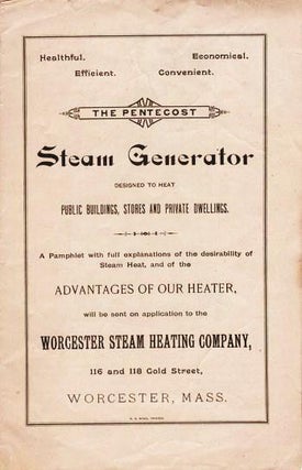Item #039552 THE PENTECOST STEAM GENERATOR: Designed to Heat Public Buildings, Stores and...