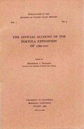 Item #039712 THE OFFICIAL ACCOUNT OF THE PORTOLA EXPEDITION OF 1769-1770. Edited by Frederick J....