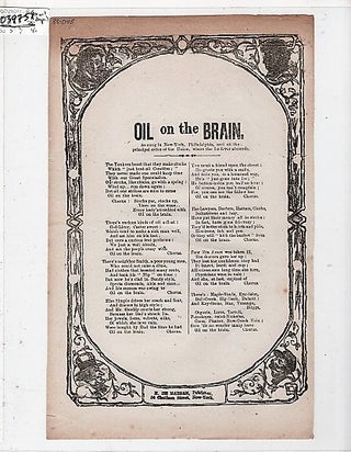 Item #039751 Song sheet: OIL ON THE BRAIN. As sung in New-York, Philadelphia, and all the...