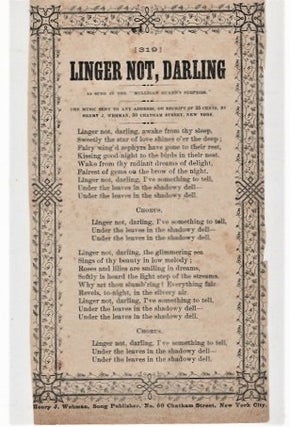 Item #039800 Song sheet: LINGER NOT, DARLING. As Sung in the "Mulligan Guard's Surprise."...