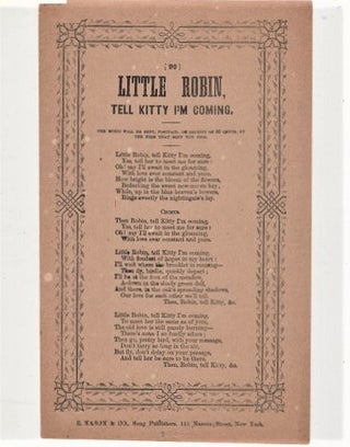 Item #039801 Song sheet: LITTLE ROBIN, TELL KITTY I'M COMING. Little Robin