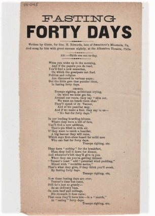 Item #039819 Song sheet: FASTING FORTY DAYS. Written by Glenn, for Geo H. Edwards, late of...