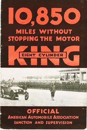 Item #039837 KING EIGHT CYLINDER: 10,850 MILES WITHOUT STOPPING THE MOTOR. King Motor Car Company.