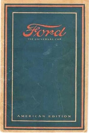 Item #039854 FORD, THE UNIVERSAL CAR. American Edition. Ford Motor Company