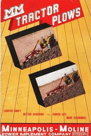 Item #039946 MM TRACTOR PLOWS: Lighter Draft - Better Scouring - Higher Lift - More Clearance [cover title]. Minneapolis-Moline.