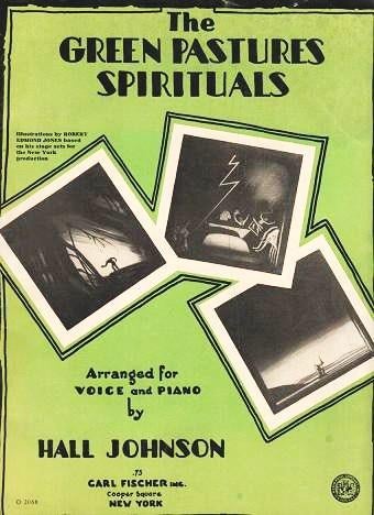 Item #039963 THE GREEN PASTURES SPIRITUALS. Arranged for Voice and Piano by Hall Johnson. Hall Johnson.