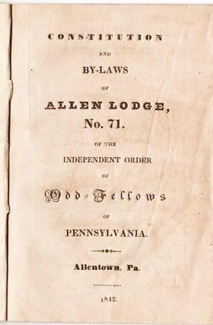 Item #039992 CONSTITUTION AND BY-LAWS OF THE ALLEN LODGE, NO. 71, OF THE INDEPENDENT ORDER OF ODD-FELLOWS OF PENNSYLVANIA. Allentown / Odd-Fellows Pennsylvania, IOOF.