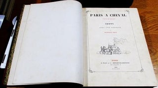 PARIS A CHEVAL [PARIS ON HORSEBACK]: Texte et Dessins par Crafty. Avec une Preface par Gustave Droz.