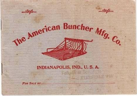 Item #040029 DESCRIPTIVE CATALOGUE OF THE AMERICAN BUNCHER MFG. CO. Manufacturers of Boyer's Buncher and Seed Saver, Boyer's Self-oiling Sickle-guard, Nicholas Handy Sack-holder. American Buncher.