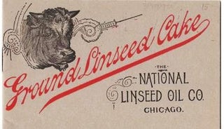 Item #040034 GROUND LINSEED CAKE. National Linseed Oil Co