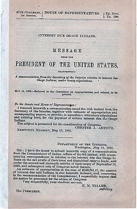 Item #040119 INTEREST DUE OSAGE INDIANS. Message from the President of the United States,...