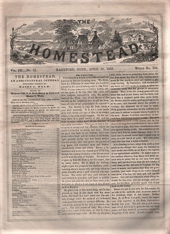 Item #040147 THE HOMESTEAD: An Agricultural Journal. Vol. III, No. 32, April 29, 1858. William Clift, Henry A. Dyer T S. Gold, Mason C. Weld.