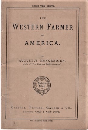 Item #040172 THE WESTERN FARMER OF AMERICA. Augustus Mongredien.