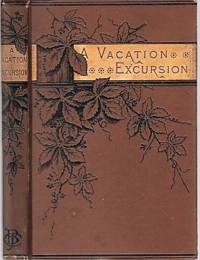 Item #040194 A VACATION EXCURSION FROM MASSACHUSETTS BAY TO PUGET SOUND. By O.R. O R., Olive Rand