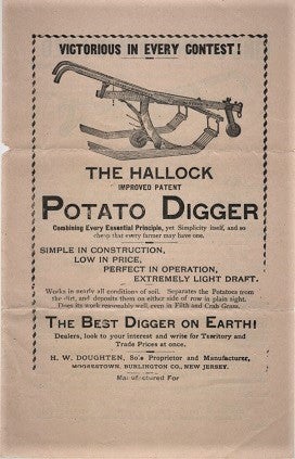 VICTORIOUS IN EVERY CONTEST! THE HALLOCK IMPROVED PATENT POTATO DIGGER...THE BEST DIGGER ON EARTH! H. W. Doughten.