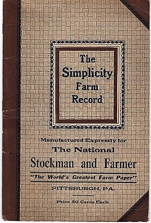 Item #040214 THE SIMPLICITY FARM RECORD: Manufactured expressly for The National Stockman and Farmer. "The World's Greatest Farm Paper." Pittsburgh, Pa. C. E. Erickson, Company.