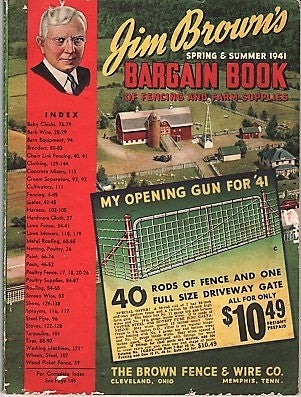 Item #040221 JIM BROWN'S BARGAIN BOOK OF FENCING AND FARM SUPPLIES, Spring & Summer, 1941. Jim...