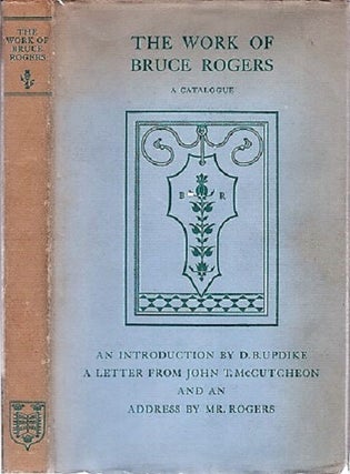 Item #040247 THE WORK OF BRUCE ROGERS: Jack of All Trades; Master of One. A Catalogue of an...