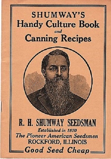 Item #040282 SHUMWAY'S HANDY CULTURE BOOK AND CANNING RECIPES. R. H. Shumway.