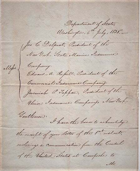 Item #040383 1835 HANDWRITTEN LETTER (ALS) FROM THE SECRETARY OF STATE TO THE PRESIDENTS OF THREE INSURANCE COMPANIES, REGARDING SEIZURE OF THE BRIG "OPHIR" AT CAMPECHE, MEXICO [on May 1, 1835: less than eight months before the Battle of the Alamo.]. John Forsyth.