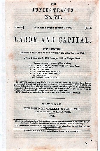 Item #040451 LABOR AND CAPITAL. By Junius.; The Junius Tracts, No. VII. (March, 1844). Calvin Colton, pseud. Junius.