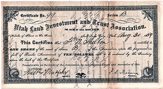 UTAH LAND INVESTMENT AND TRUST ASSOCIATION: STOCK CERTIFICATE, AUGUST 30, 1889. Salt Lake City Utah.