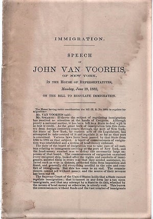 Item #040514 IMMIGRATION. Speech of John Van Voorhis, of New York, in the House of...