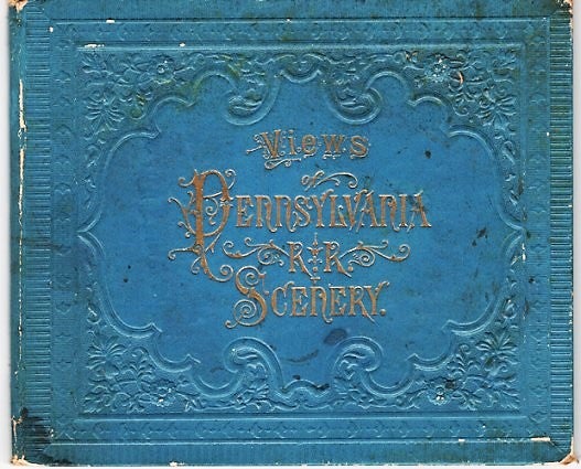 Item #040522 VIEWS OF PENNSYLVANIA R.R. SCENERY [cover title]: Charles Frey's Original Souvenir Albums. Pennsylvania Railroad.