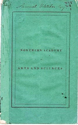 Item #040530 CONSTITUTION AND BY-LAWS OF THE NORTHERN ACADEMY OF ARTS AND SCIENCES; AND FIRST...