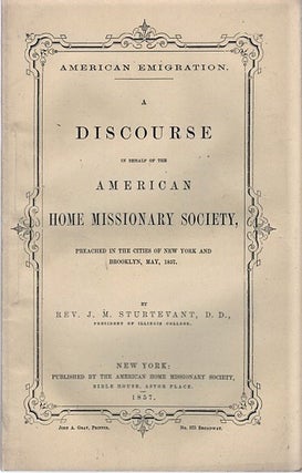 Item #040531 AMERICAN EMIGRATION. A DISCOURSE IN BEHALF OF THE AMERICAN HOME MISSIONARY SOCIETY,...