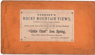 STEREOSCOPIC VIEW OF "LITTLE CHIEF" IRON SPRING, ONE MILE FROM MANITOU HOUSE, MANITOU, COLORADO. Scenes on the Line of the Denver & Rio Grande Railway.