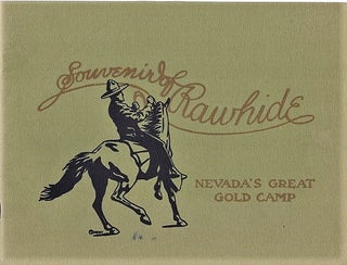 Item #040559 SOUVENIR VIEWS OF RAWHIDE, NEVADA. Rawhide / Johnson Nevada, Ned E., F W. Clark