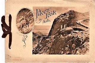 Item #040586 PIKE'S PEAK BY AUTO [cover title]: THE PIKE'S PEAK AUTOMOBILE HIGHWAY...Grandest...