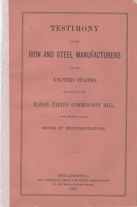 Item #040607 TESTIMONY OF THE IRON AND STEEL MANUFACTURERS OF THE UNITED STATES IN FAVOR OF THE...