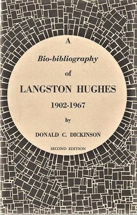 Item #040658 A BIO-BIBLIOGRAPHY OF LANGSTON HUGHES, 1902-1967:; With a Preface by Arna Bontemps. ...