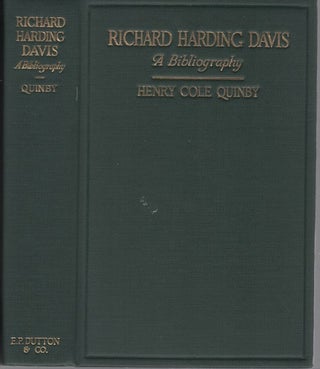 Item #040665 RICHARD HARDING DAVIS, A BIBLIOGRAPHY: Being a Record of his Literary Life, of his...