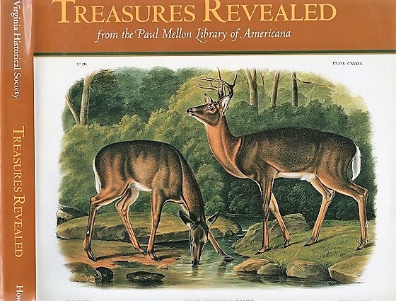 Item #040722 TREASURES REVEALED: from the Paul Mellon Library of Americana. Introduction by Robert F. Strohm. Paul Mellon.