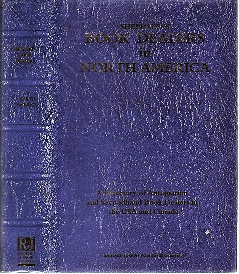 Item #040748 SHEPPARD'S BOOK DEALERS IN NORTH AMERICA: A Directory of Secondhand and Antiquarian Books Dealers in the U.S.A. and Canada. Twelfth Edition. Sheppard.