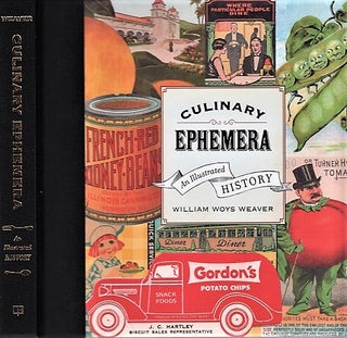 Item #040752 CULINARY EPHEMERA: An Illustrated History. William Woys Weaver