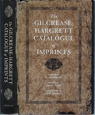 Item #040804 THE GILCREASE-HARGRETT CATALOGUE OF IMPRINTS. Prepared for publication and with an...